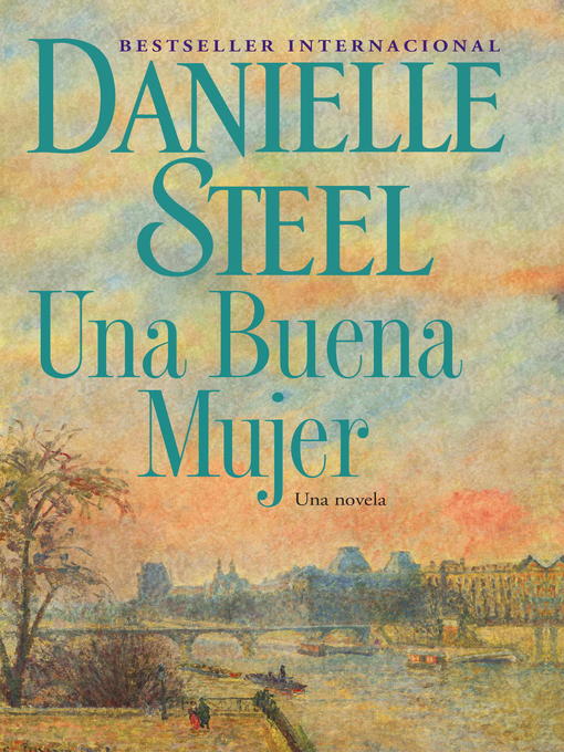Title details for Una buena mujer by Danielle Steel - Available